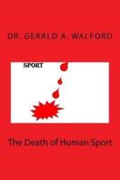 The Death of Human Sport