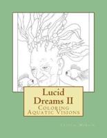 Lucid Dreams II