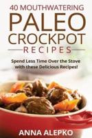 40 Mouthwatering Paleo Crockpot Recipes