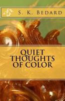 Quiet Thoughts of Color