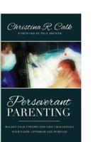 Perseverant Parenting