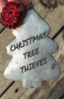 Christmas Tree Thieves