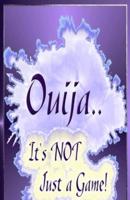 Ouija... It's Not Just A Game!