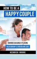 How to Be a Happy Couple