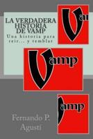 La Verdadera Historia De Vamp