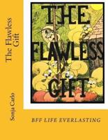 The Flawless Gift