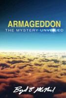 "Armageddon" The Mystery Unveiled