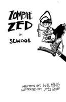 Zombie Zed on School