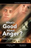 What's Good About Anger? Fourth Edition