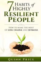 7 Habits of Highly Resilient People
