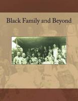Black Family and Beyond