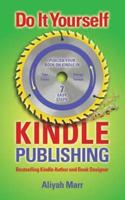Do It Yourself Kindle Publishing