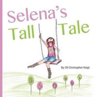 Selena's Tall Tale