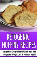 Ketogenic Muffins Recipes