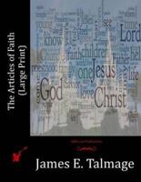 The Articles of Faith (Large Print)
