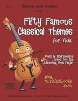 Fifty Famous Classical Themes for Viola