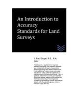 An Introduction to Accuracy Standards for Land Surveys