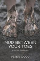 Mud Between Your Toes