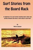 Surf Stories from the Board Rack