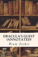 Dracula's Guest (Annotated)