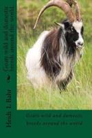 Goats Wild and Domestic Breeds Around the World.