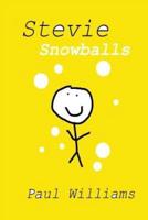 Stevie - Snowballs