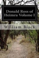 Donald Ross of Heimra Volume I