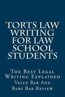 Torts Law Writing for Law School Students