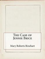 The Case of Jennie Brice