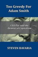 Too Greedy for Adam Smith