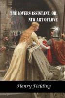 The Lovers Assistant, or, New Art of Love