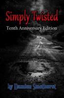 Simply Twisted - Tenth Anniversary Edition