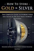 How To Store Gold & Silver