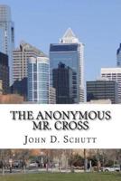 The Anonymous Mr. Cross