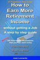 How to Earn More Retirement Income