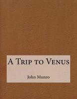 A Trip to Venus