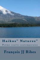 Haikus" Natures"