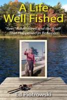 A Life Well Fished
