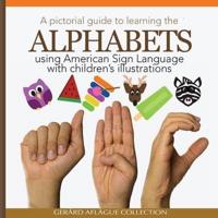 A Pictorial Guide to Learning the Alphabets Using American Sign Language