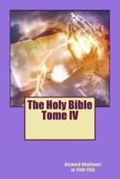 The Holy Bible Tome IV