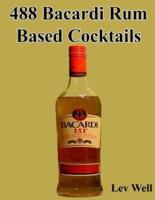 488 Bacardi Rum Based Cocktails