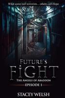 Future's Fight - Episode 1