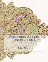 Beginners Arabic Script - 2 of 3
