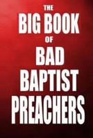 The Big Book of Bad Baptist Preachers