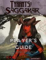 Tyrants of Saggakar Player's Guide