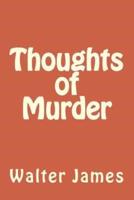 Thoughts of Murder