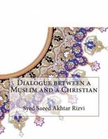 Dialogue Between a Muslim and a Christian