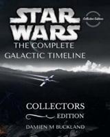Star Wars The Complete Galactic Timeline
