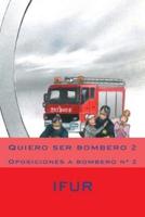 Quiero ser bombero 2