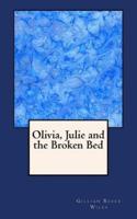 Olivia, Julie and the Broken Bed